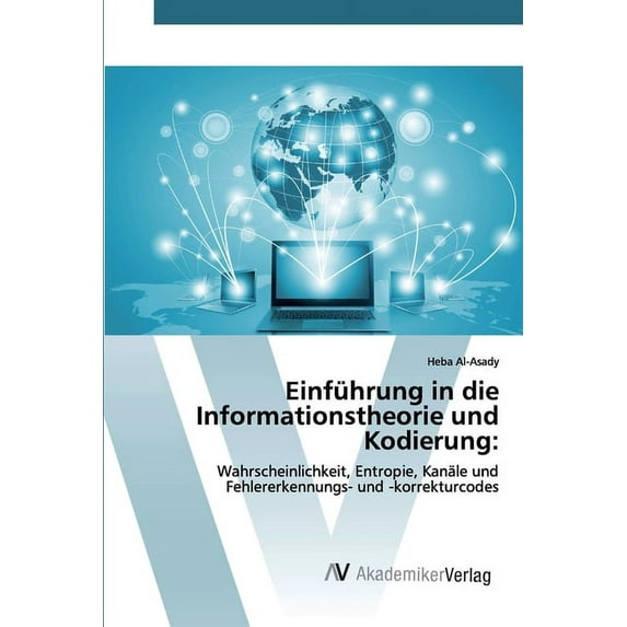Einführung in die Informationstheorie und Kodierung (Paperback)
