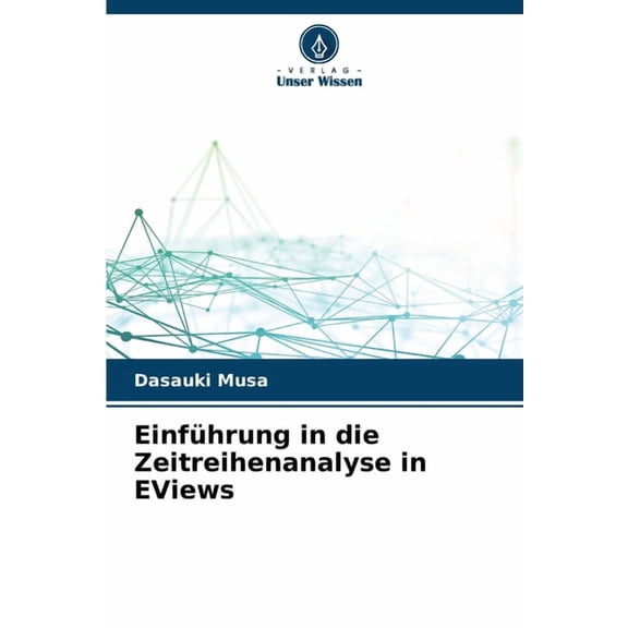 Einfhrung in die Zeitreihenanalyse in EViews, (Paperback)