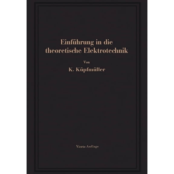 EinfÃ¼hrung in die theoretische Elektrotechnik, (Paperback)