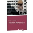 thumbnail image 1 of Einfach Mittendrin German Edition Paperback 3710354137 9783710354137 David Jenewein, 1 of 1
