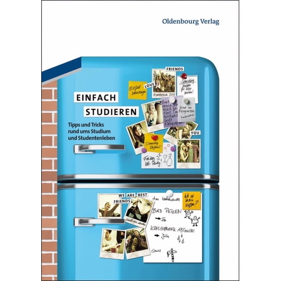 Einfach Studieren: Tipps Und Tricks Rund Ums Studium Und Studentenleben, (Hardcover)
