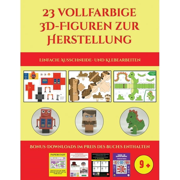 Einfache Ausschneide- Und Klebearbeiten: Einfache Ausschneide- und Klebearbeiten (23 vollfarbige 3D-Figuren zur Herstellung mit Papier) : Ein tolles Geschenk für Kinder, das viel Spaß macht (Series #8) (Paperback)