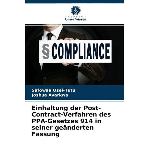 Einhaltung der Post-Contract-Verfahren des PPA-Gesetzes 914 in seiner geänderten Fassung (Paperback)