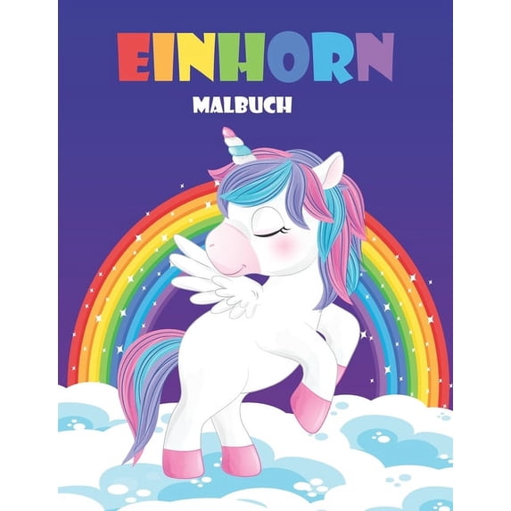 Einhorn Malbuch: Für Kinder von 4 bis 8 Jahren (Paperback)