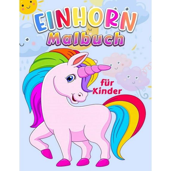 Einhorn Malbuch für Kinder: Einhorn Malbuch für Mädchen im Alter von 8-12 Jahren, Kinder Malbücher für Mädchen, Kinder E, (Paperback)