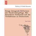 thumbnail image 1 of Einige Dringende Reformen Der Strafrechtspflege. Mit Besonderer Ru Cksicht Auf Die Verha Ltnisse in Oesterreich., 1 of 1