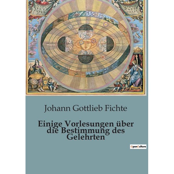 Einige Vorlesungen über die Bestimmung des Gelehrten, (Paperback)