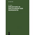 thumbnail image 1 of Einleitung in Das Studium Der Numismatik, (Hardcover), 1 of 1