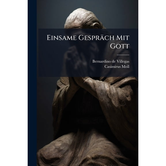 Einsame Gesprch Mit Gott (Paperback)