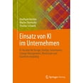 thumbnail image 1 of Einsatz Von KI Im Unternehmen: It-AnsÃ¤tze FÃ¼r Design, Devops, Governance, Change Management, Blockchain Und Quantencompu, (Paperback), 1 of 1