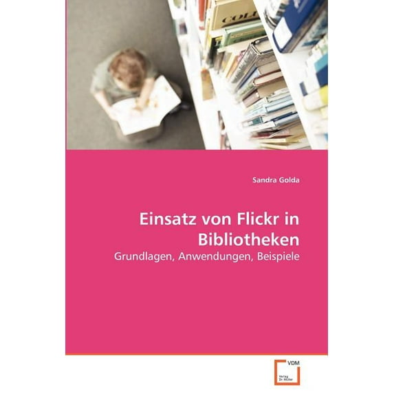 Einsatz von Flickr in Bibliotheken (Paperback)