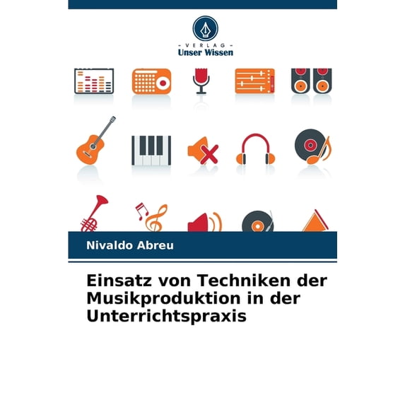 Einsatz von Techniken der Musikproduktion in der Unterrichtspraxis, (Paperback)