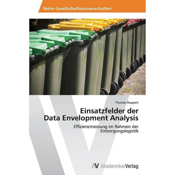 Einsatzfelder der Data Envelopment Analysis (Paperback)