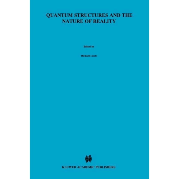 Einstein Meets Magritte: An Interdiscipl Quantum Structures and the Nature of Reality: The Indigo Book of `Einstein Meets Magritte', Book 7, (Paperback)