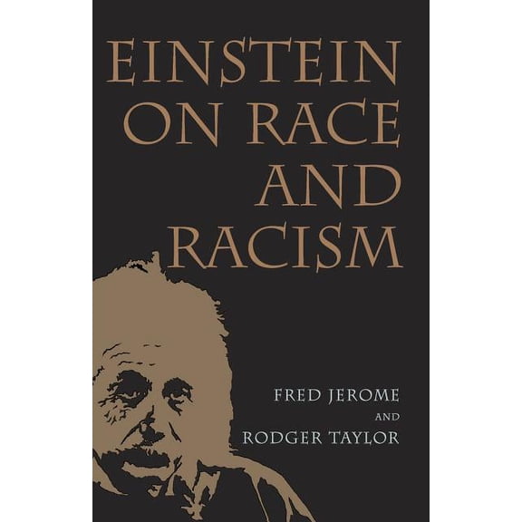 Einstein on Race and Racism: Einstein on Race and Racism, First Paperback Edition, (Paperback)