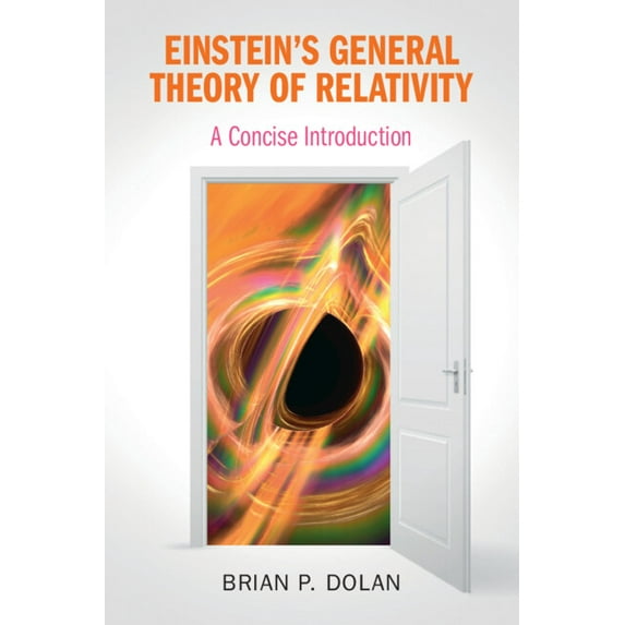 Einstein's General Theory of Relativity: A Concise Introduction, (Paperback)