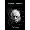 thumbnail image 1 of Einstein's Intuition: Visualizing Nature in Eleven Dimensions, (Paperback), 1 of 1