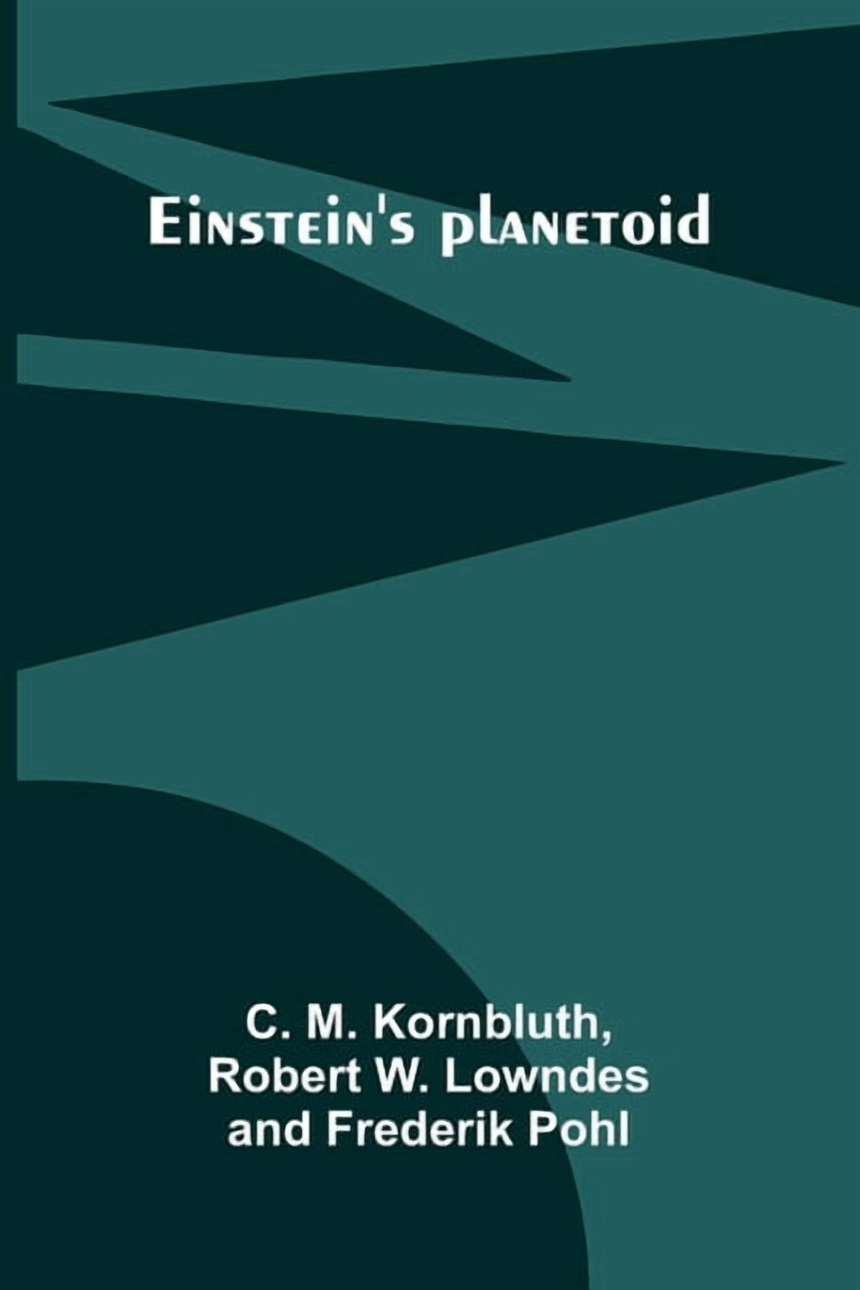 Einstein's Planetoid, (Paperback)