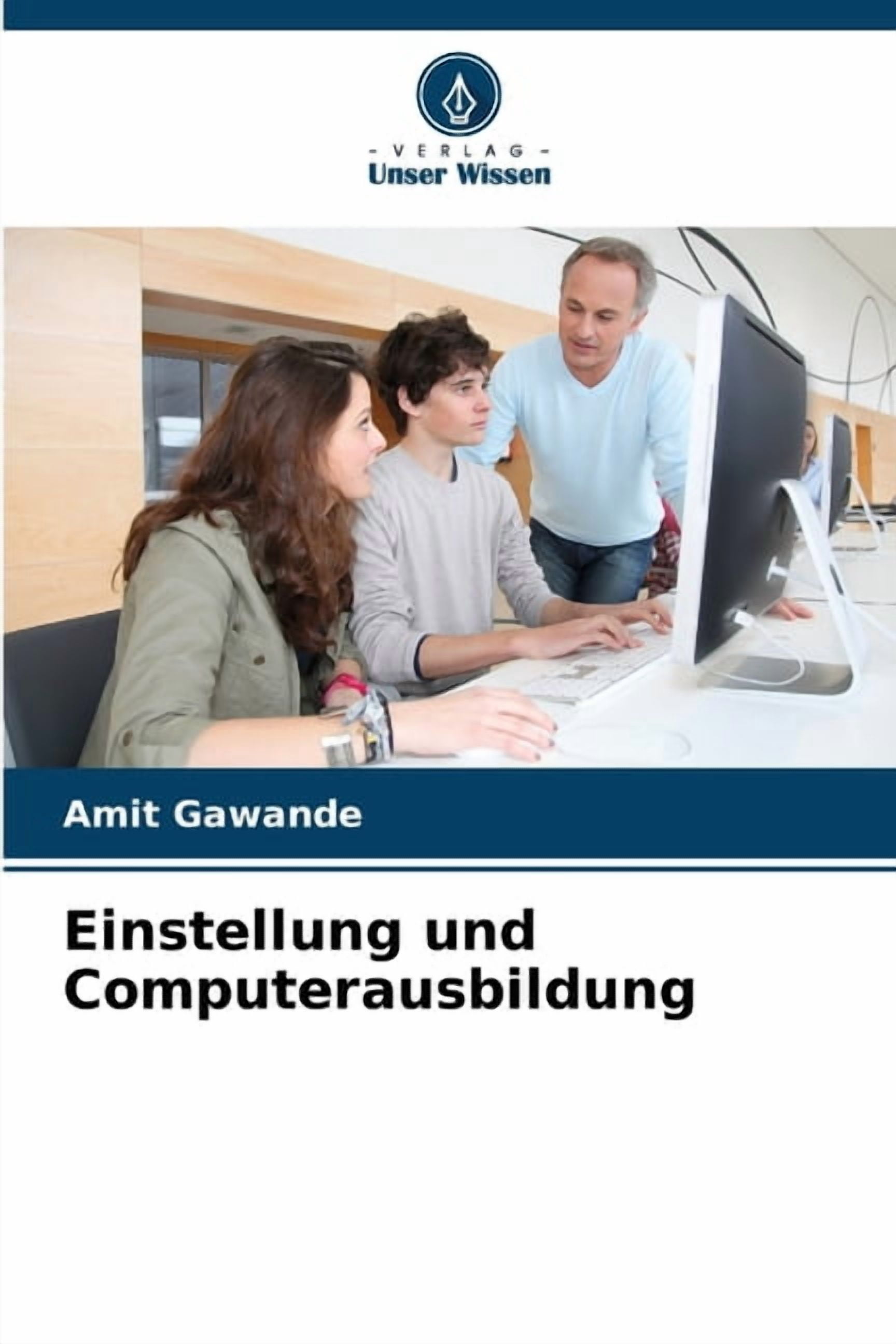 Einstellung und Computerausbildung, (Paperback)