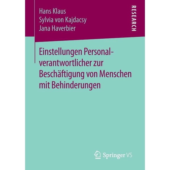 Einstellungen Personalverantwortlicher Zur Beschftigung Von Menschen Mit Behinderungen, (Paperback)