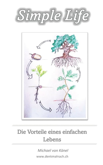 Einzelwerke Simple Life: Vorteile eines einfachen Lebens, (Paperback)