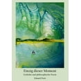 thumbnail image 1 of Einzig dieser Moment: Gedichte und philosophische Poesie, (Paperback), 1 of 1