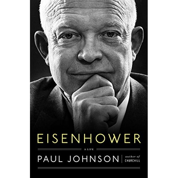 Pre-Owned Eisenhower: A Life (Hardcover) 0670016829 9780670016822