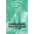 thumbnail image 1 of Eisenhower Was My Boss  Paperback  Kay Summersby, 1 of 1
