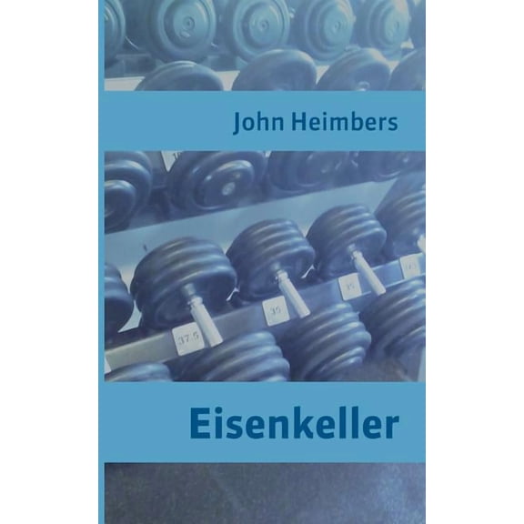 Eisenkeller, (Paperback)