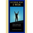 thumbnail image 1 of Either Way, I Win: God's Hope for Difficult Times, (Paperback), 1 of 1