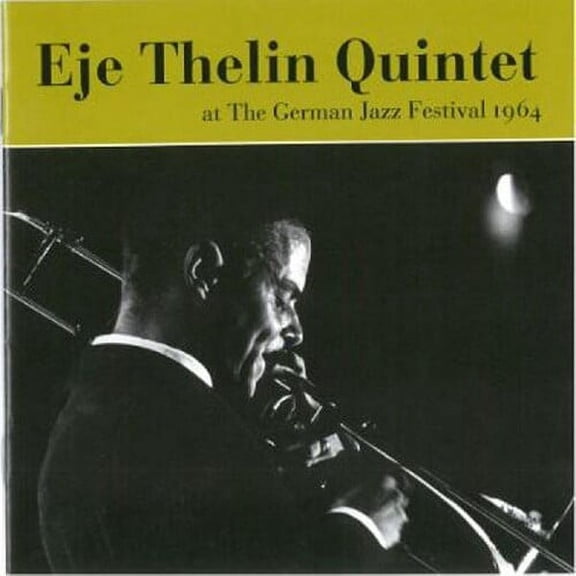 Eje Thelin Quintet - German Jazz Festival 1964 - Jazz - CD