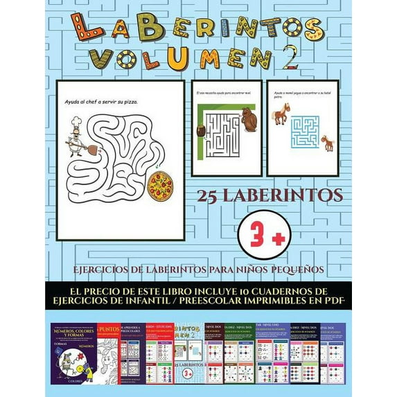 Ejercicios de Laberintos Para Niños Pequeños: Ejercicios de laberintos para niños pequeños (Laberintos - Volumen 2) : 25 fichas imprimibles con laberintos a todo color para niños de preescolar/infantil (Series #23) (Paperback)