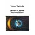 thumbnail image 1 of Ejercicios de Ãptica y Electromagnetismo, (Paperback), 1 of 1