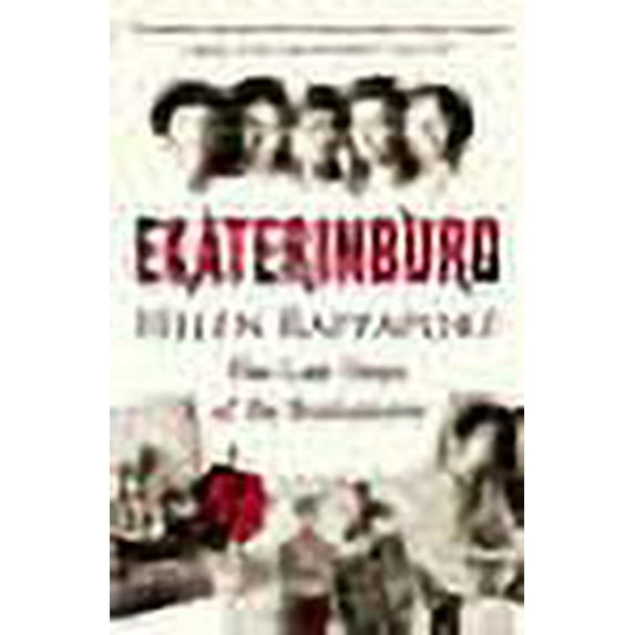 Ekaterinburg Helen Rappaport (Paperback)