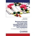 thumbnail image 1 of Ekologicheskie Posledstviya Zagryazneniya Pochv Antibiotikami I Pestitsidami (Paperback), 1 of 1