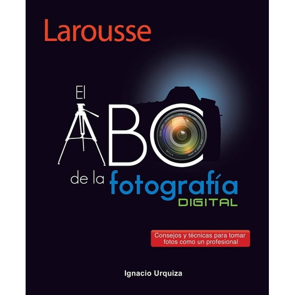 El ABC de la Fotografa, (Paperback)