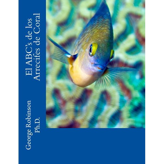 El ABC's de Los Arreciffes de Coral