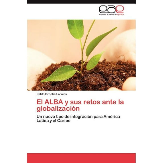 El ALBA y sus retos ante la globalización (Paperback)