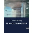 thumbnail image 1 of El Abate Constantin: Un relato de fe, amistad y cambio en la campiÃ±a francesa, (Paperback), 1 of 1