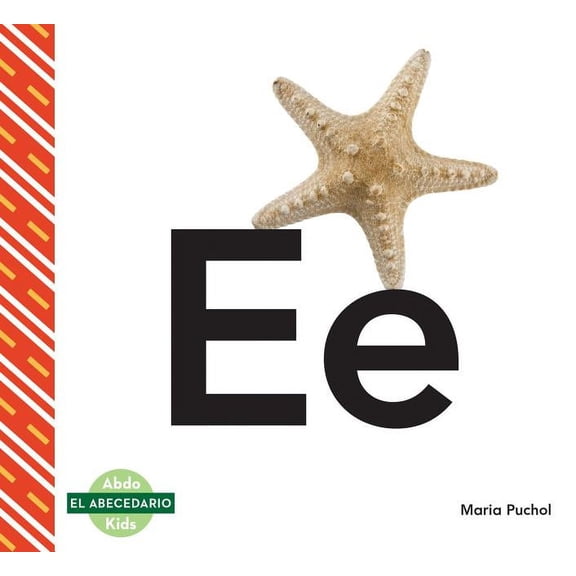 El Abecedario (Alphabet) Ee, (Hardcover)