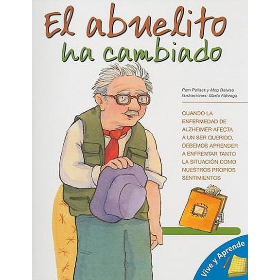 Pre-Owned El abuelito ha cambiado/ Grandpa Has Changed (Vive Y Aprende/ Live and Learn) (Spanish Edition) (Paperback) 0764142879 9780764142871