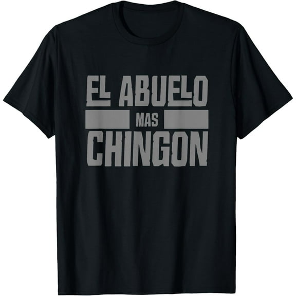 El Abuelo Mas Chingon Spanish Grandpa T-Shirt
