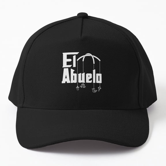 El Abuelo Quote Baseball Cap, Proud Grandfather Family Design, Classic Everyday Gift Hat