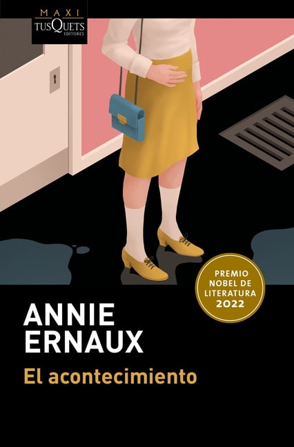 El Acontecimiento. Premio Nobel de Literatura 2022 / Happening. Winner of the Nobel Prize in Literature 2022, (Paperback)