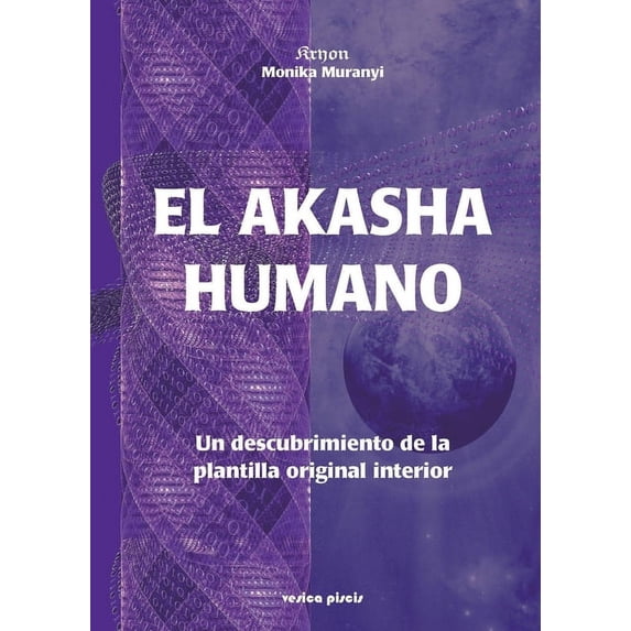 El Akasha humano, (Paperback)