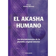 El Akasha humano, Paperback