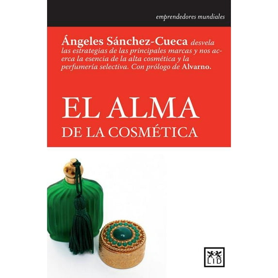 El Alma de la Cosmetica = The Soul of the Cosmetica