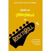 El Almanaque del Rock Archivos legendarios del rock 3 Las an cdotas rockeras que han hecho historia 1990-2012 Paperback