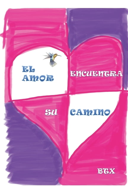 El Amor Encuentra Su Camino (Paperback)