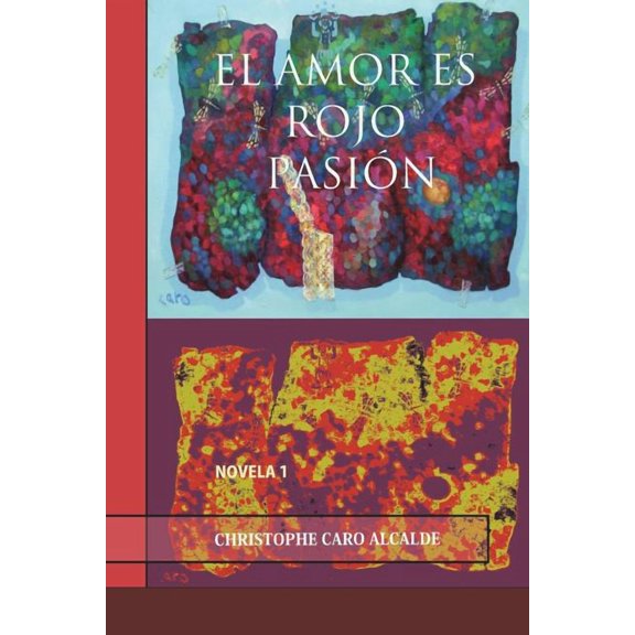 El Amor Es Rojo Pasin : Novela 1 (Paperback)